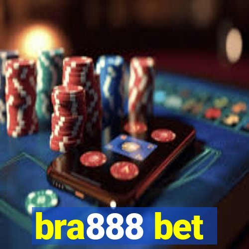 bra888 bet
